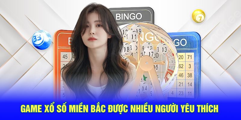 Game xổ số miền Bắc được nhiều người yêu thích