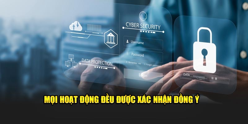 Mọi hoạt động đều được xác nhận đồng ý